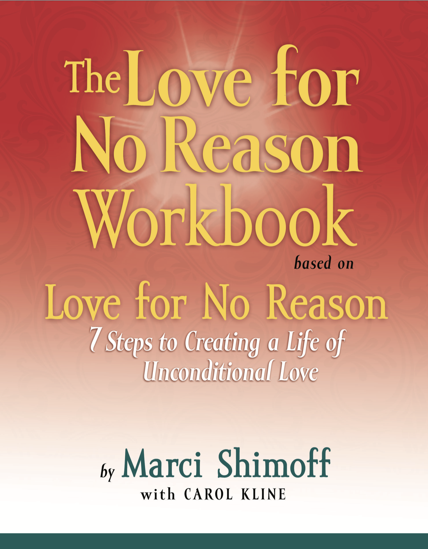 The Love for No Reason Workbook